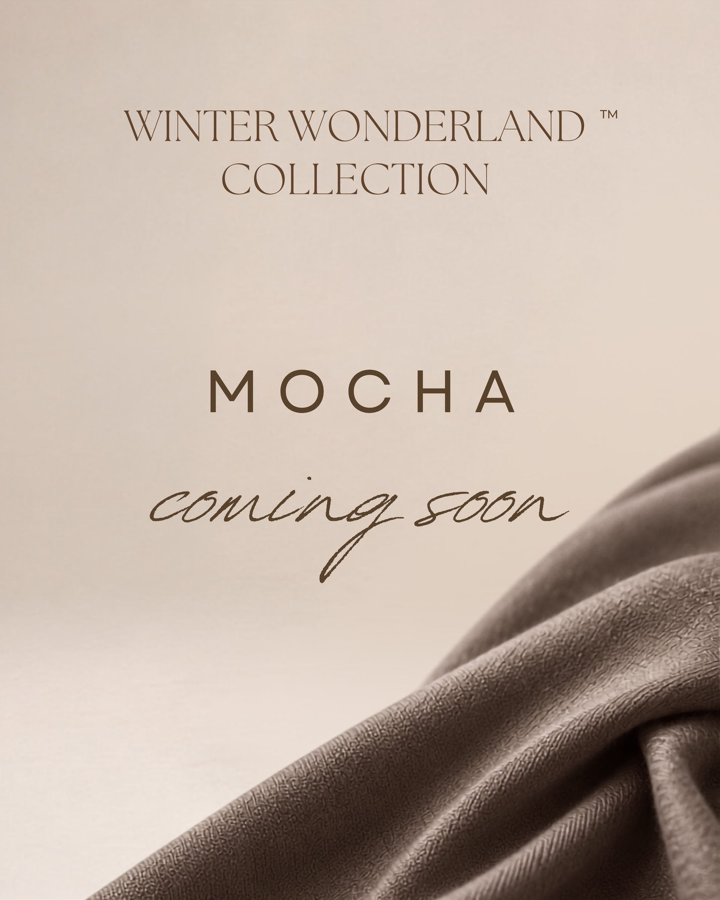 Winter Wonderland™ in Mocha